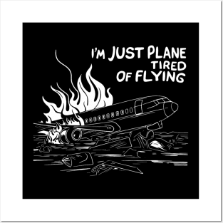 I'm just plane tired of flying, Plane crash Posters and Art